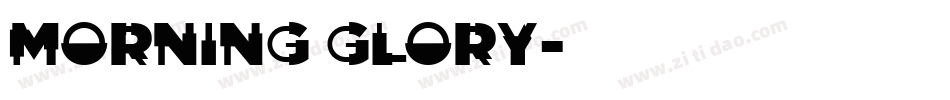 Morning Glory字体转换